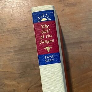 Vintage 1952 edition The Call of the Canyon by Zane Grey